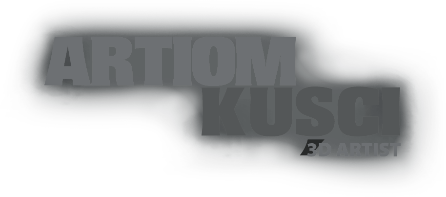 Artiom Kusci, 3D Artist